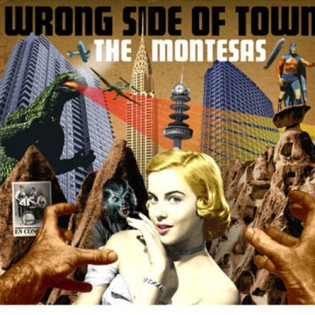 Montesas ,The - Wrong Side Of Town
